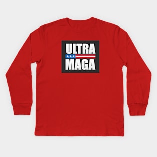 Ultra Maga Kids Long Sleeve T-Shirt